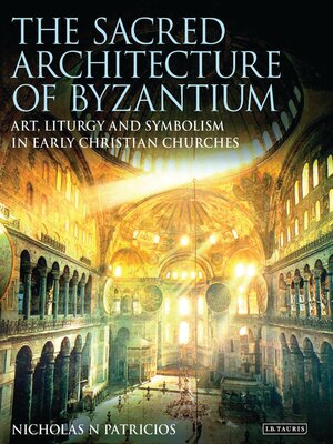 cover image of The Sacred Architecture of Byzantium